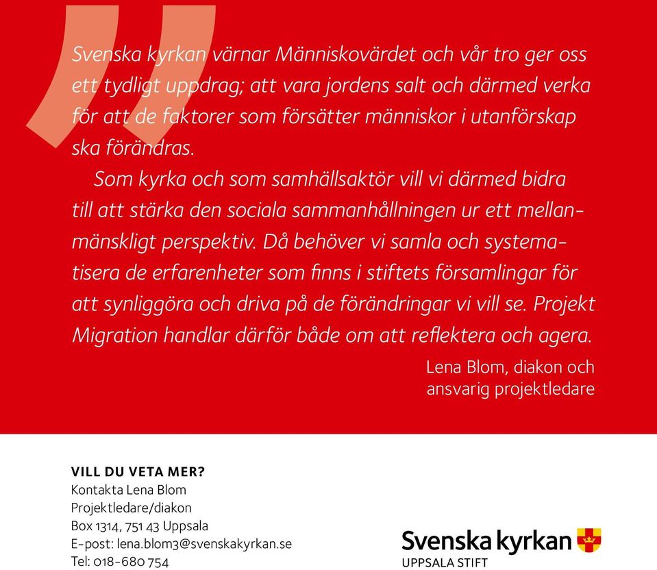 Då behöver vi samla och systematisera de erfarenheter som finns i stiftets församlingar för att synliggöra och driva på de förändringar vi vill se.