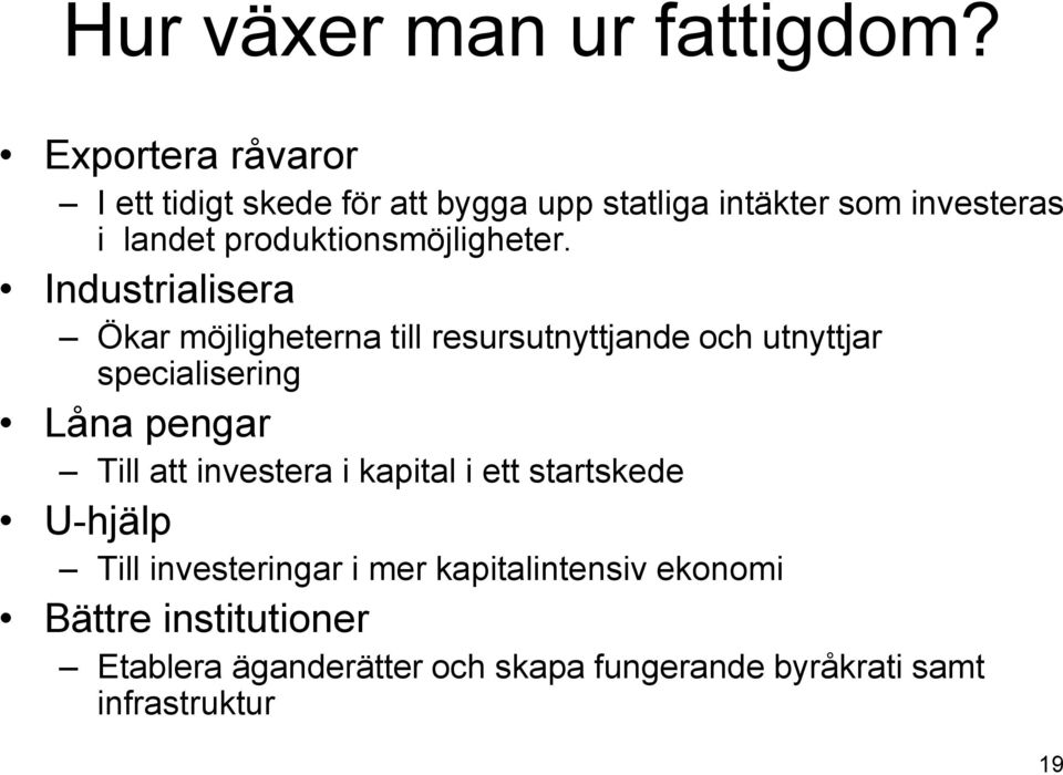 produktionsmöjligheter.