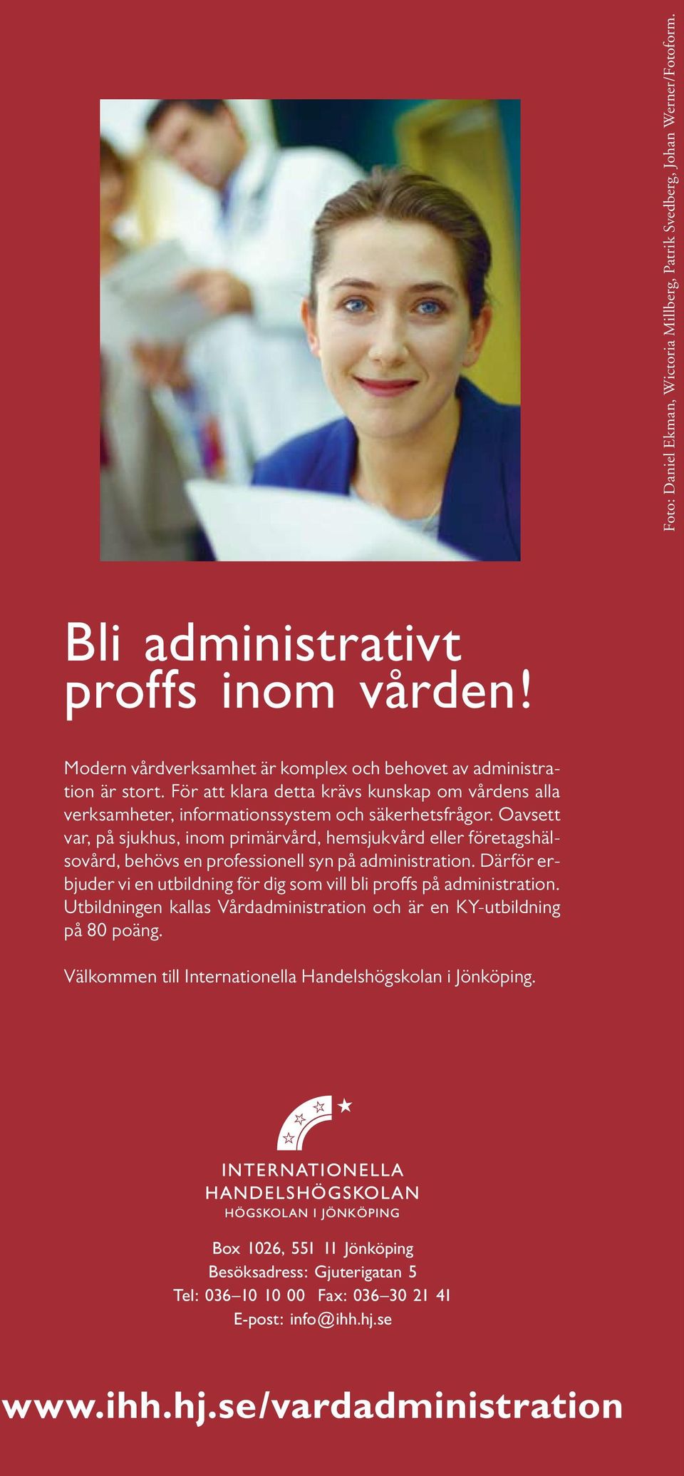 Oavsett var, på sjukhus, inom primärvård, hemsjukvård eller företagshälsovård, behövs en professionell syn på administration.