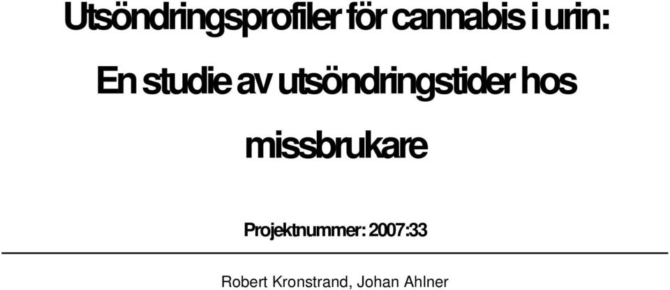 utsöndringstider hos missbrukare