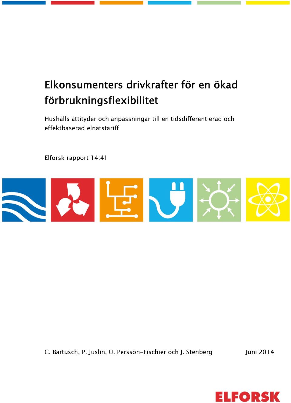 till en tidsdifferentierad och effektbaserad elnätstariff