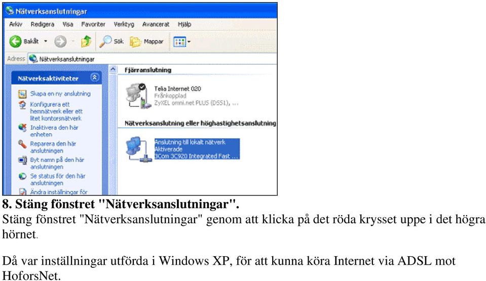 det röda krysset uppe i det högra hörnet.