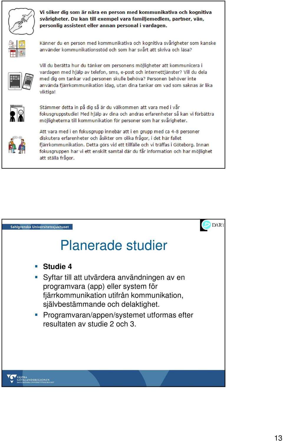 fjärrkommunikation utifrån kommunikation, självbestämmande och