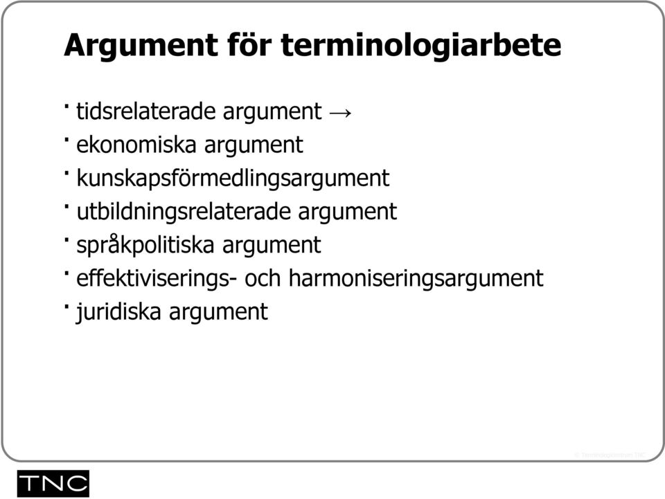 utbildningsrelaterade argument språkpolitiska argument