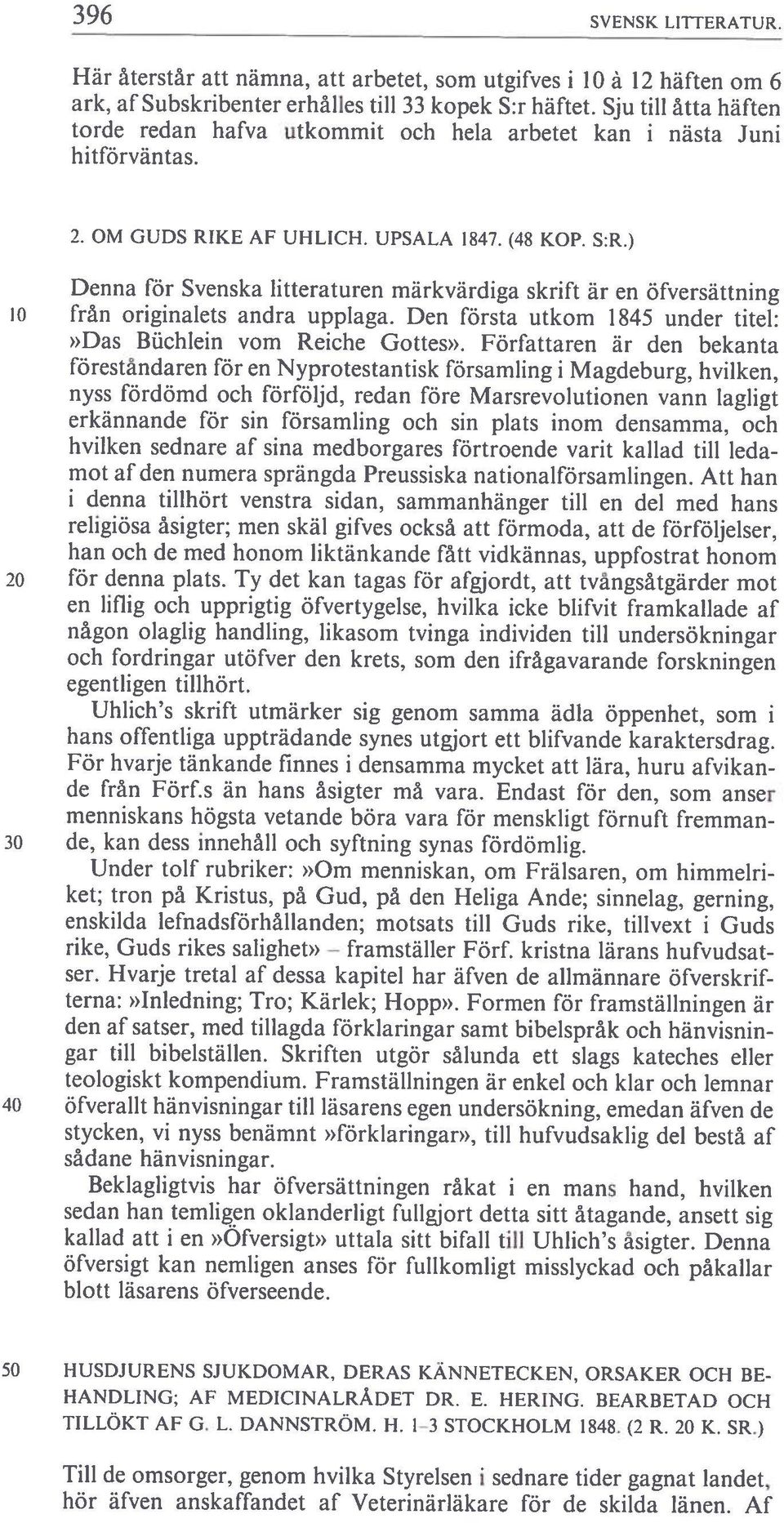 Här återstår att nämna, att arbetet, som utgifves i 10 12 häften om 6 ark, afsubskribenter erhålles till 33 kopek S:r häftet.