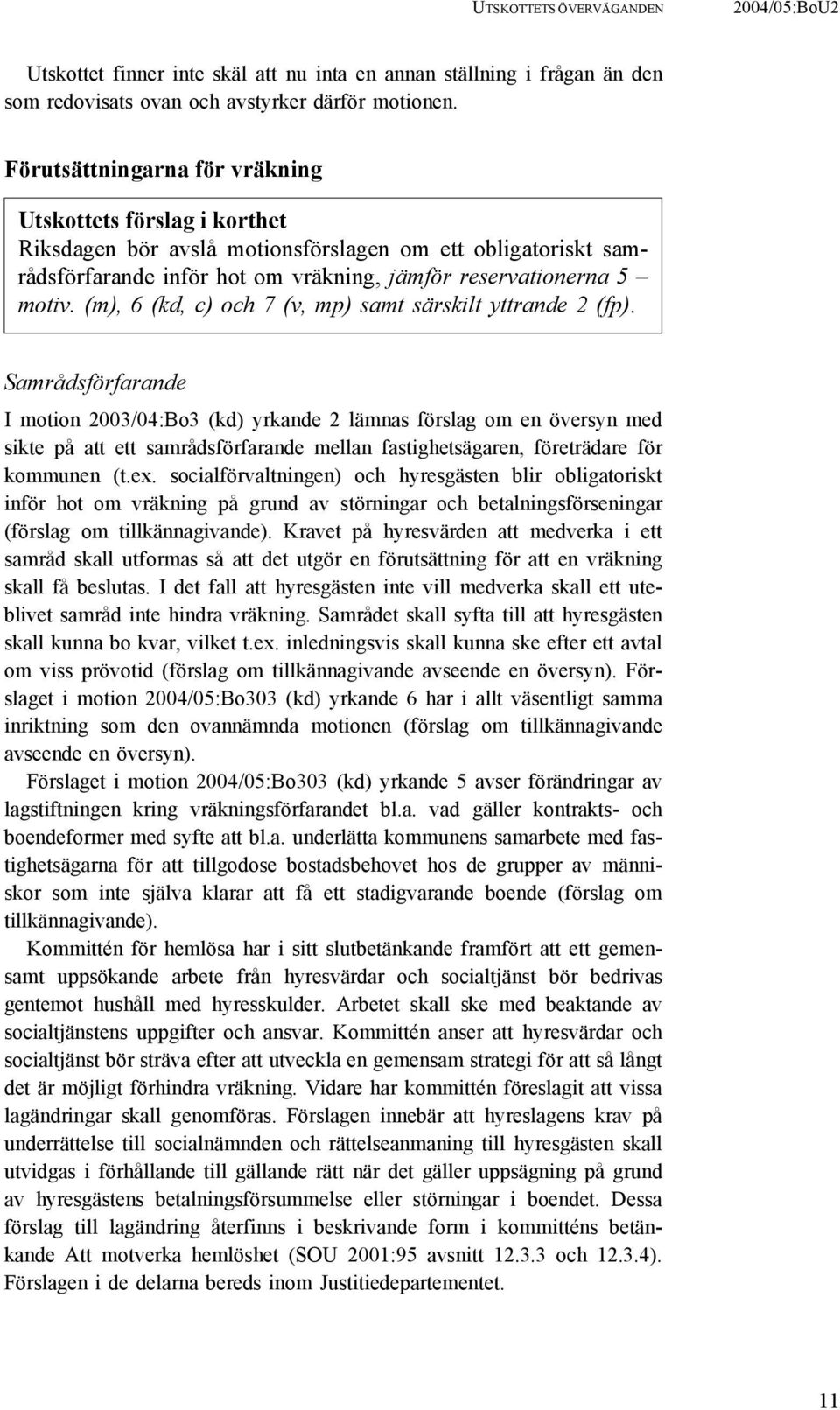 (m), 6 (kd, c) och 7 (v, mp) samt särskilt yttrande 2 (fp).