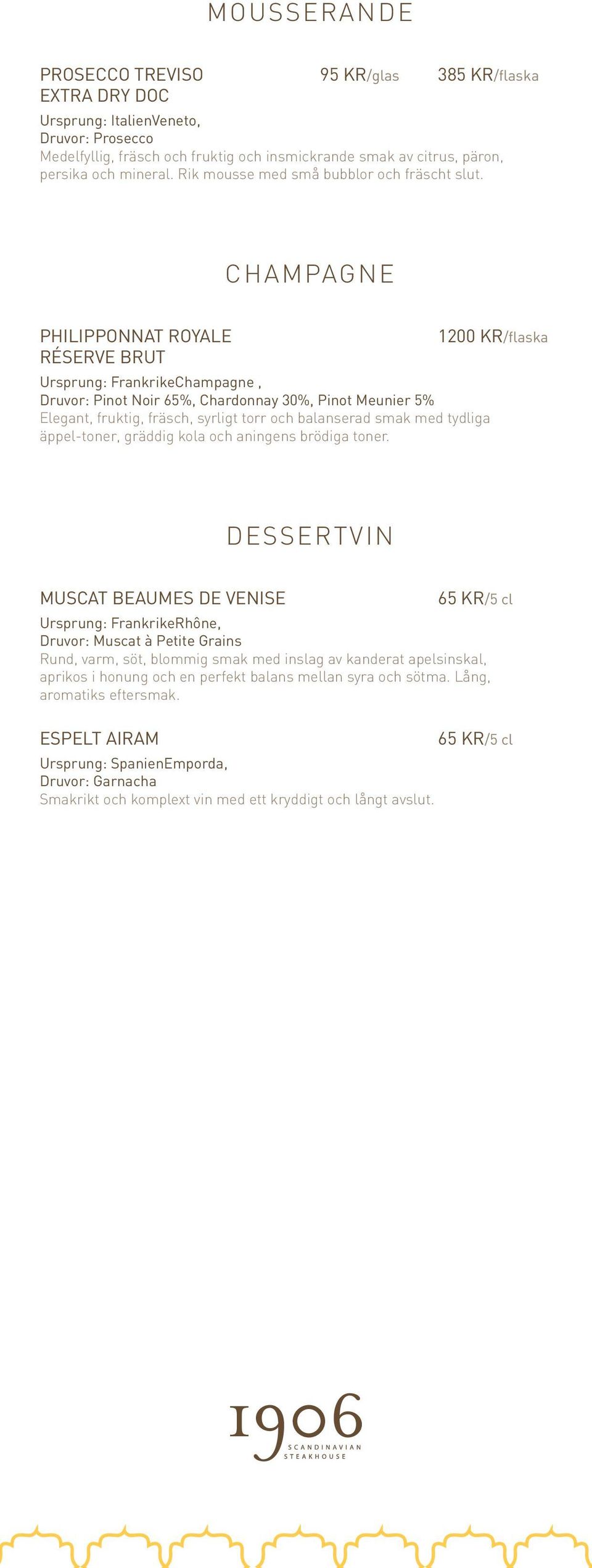 CHAMPAGNE PHILIPPONNAT ROYALE RÉSERVE BRUT 1200 KR/flaska Ursprung: FrankrikeChampagne, Druvor: Pinot Noir 65%, Chardonnay 30%, Pinot Meunier 5% Elegant, fruktig, fräsch, syrligt torr och balanserad