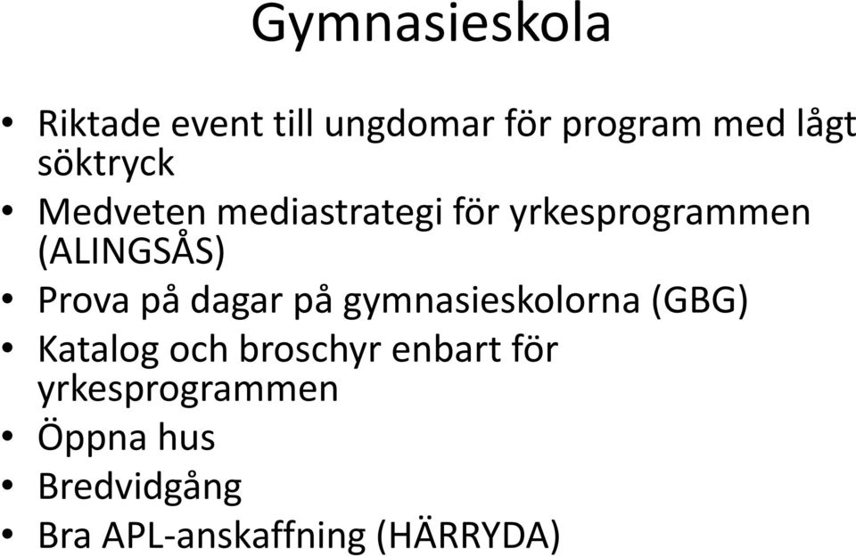 Prova på dagar på gymnasieskolorna(gbg) Katalog och broschyr