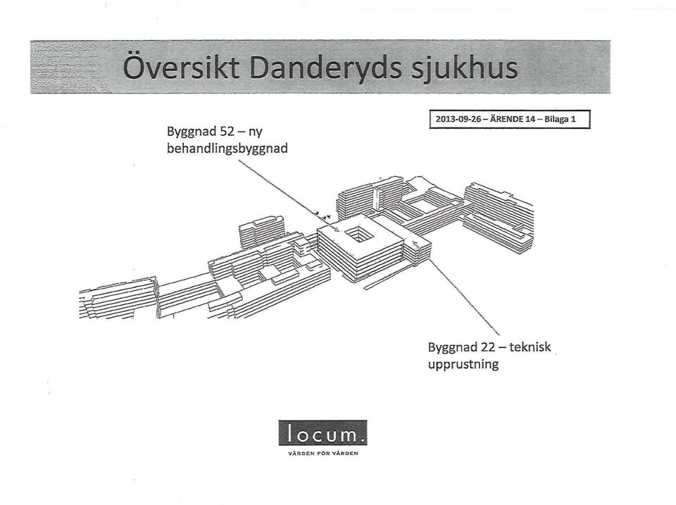 ÄRENDE 14 - Bilaga 1 Byggnad 22