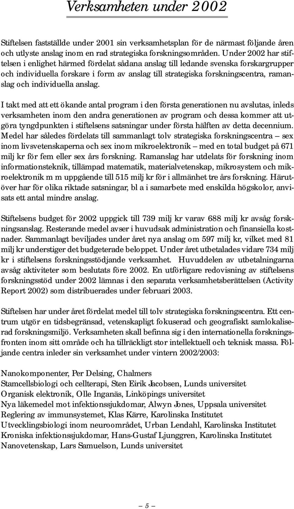 individuella anslag.
