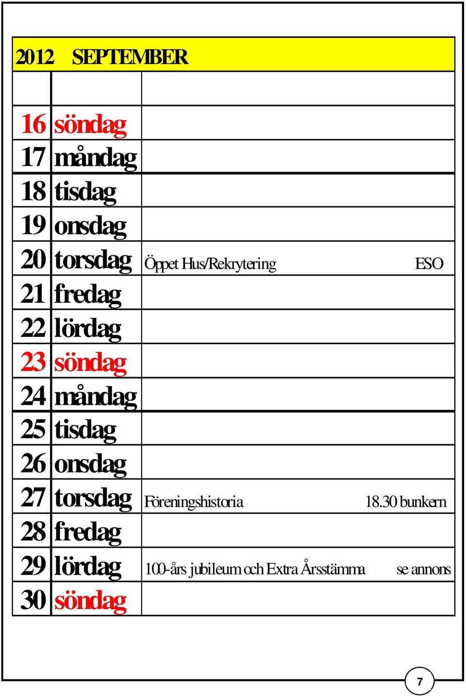 tisdag 26 onsdag 27 torsdag Föreningshistoria 18.