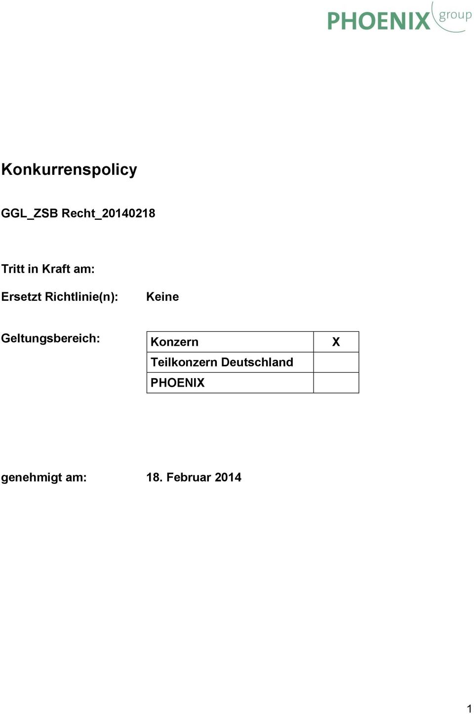 Keine Geltungsbereich: Konzern Teilkonzern