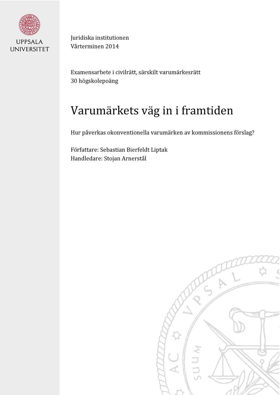 framtiden Hur påverkas okonventionella varumärken av kommissionens