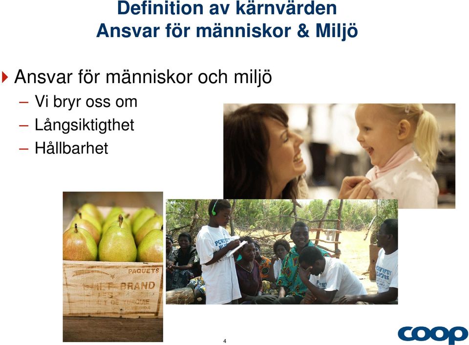 för människor och miljö Vi bryr