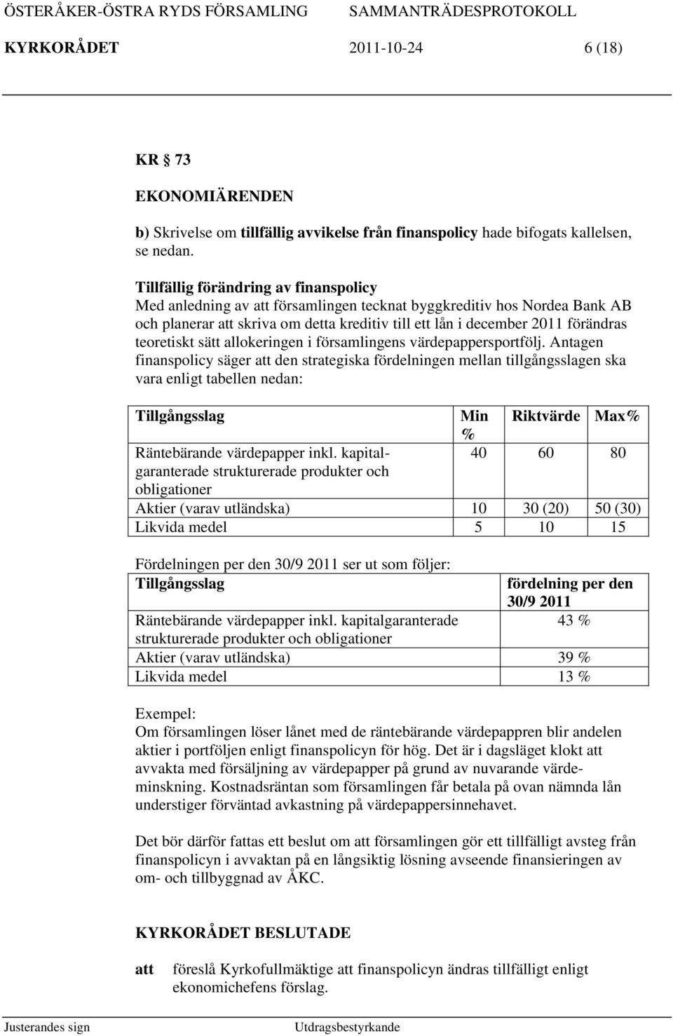 sätt allokeringen i församlingens värdepappersportfölj.