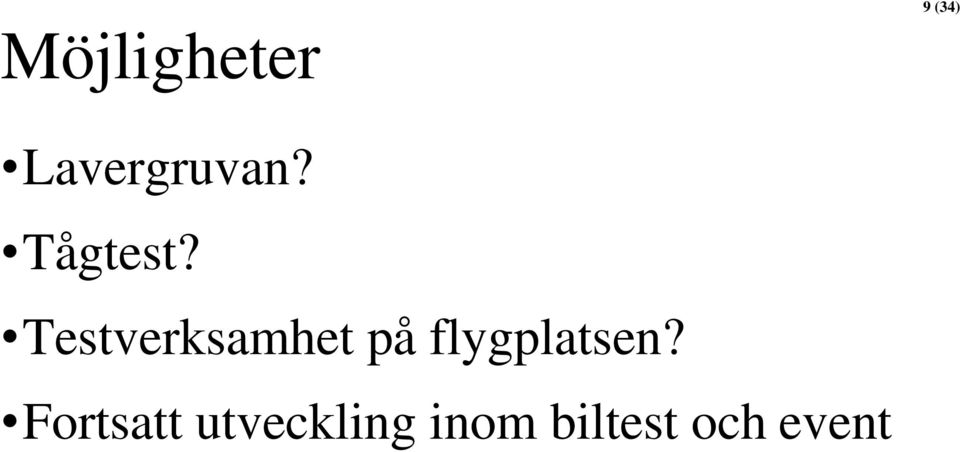 Testverksamhet på