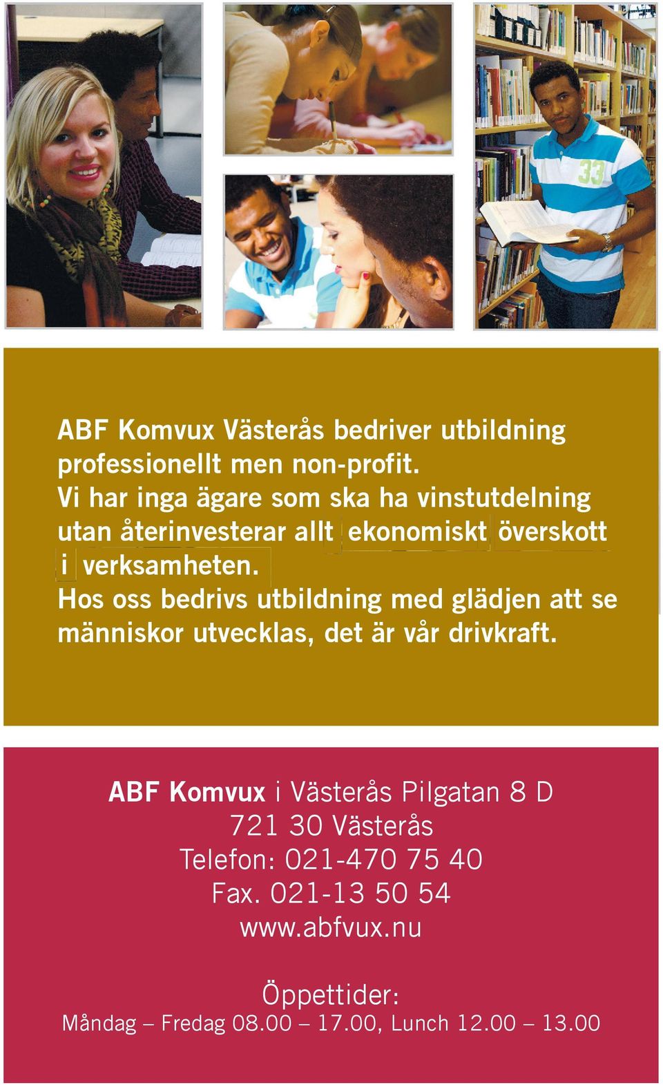 ABF Komvux ABF Väterå Komvux Ho ABF bedriver o Väterå Komvux bedriv utbildning bedriver Väterå utbildning utbildning bedriver med glädjen utbildning e terå Ho bedriver profeionellt o bedriv