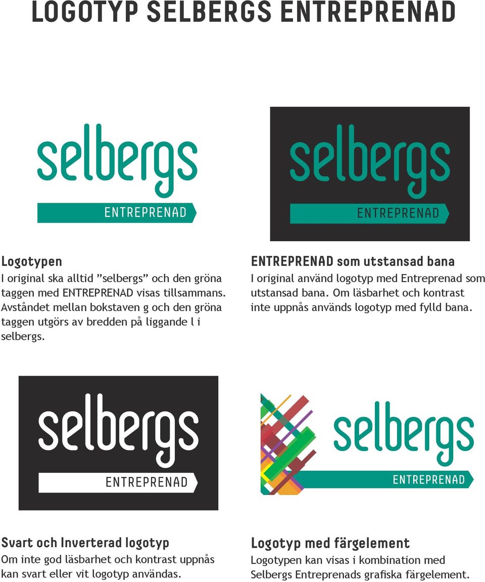 ENTREPRENAD som utstansad bana I original använd logotyp med Entreprenad som utstansad bana.