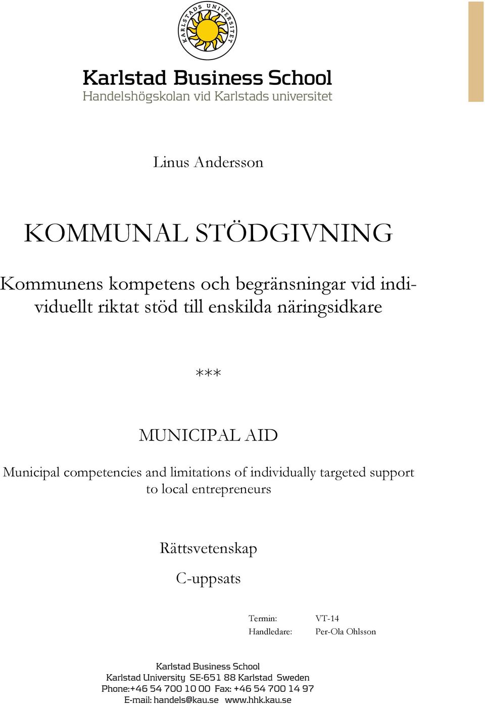 Municipal competencies and limitations of individually targeted support to