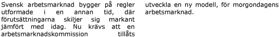 jämfört med idag.