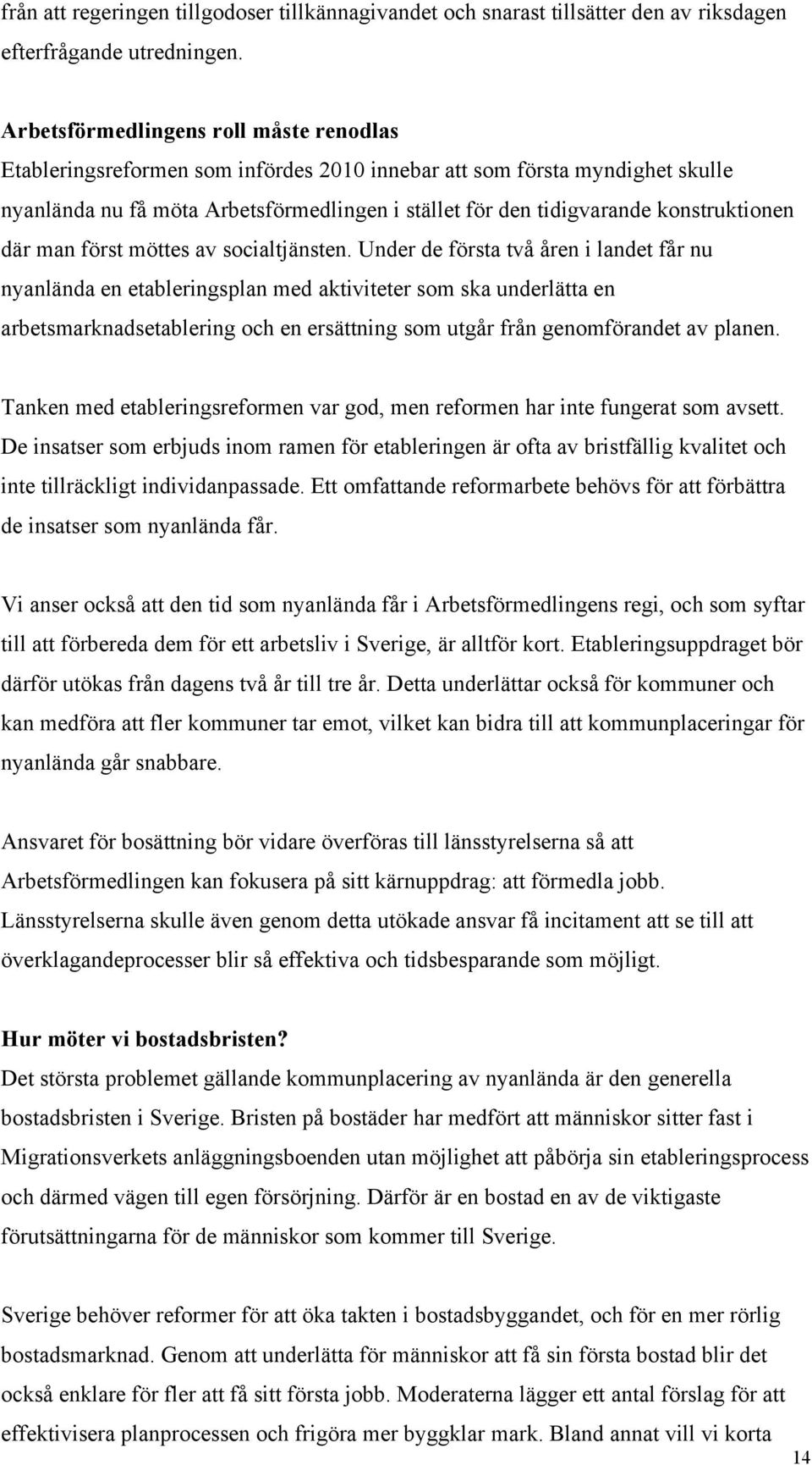 konstruktionen där man först möttes av socialtjänsten.