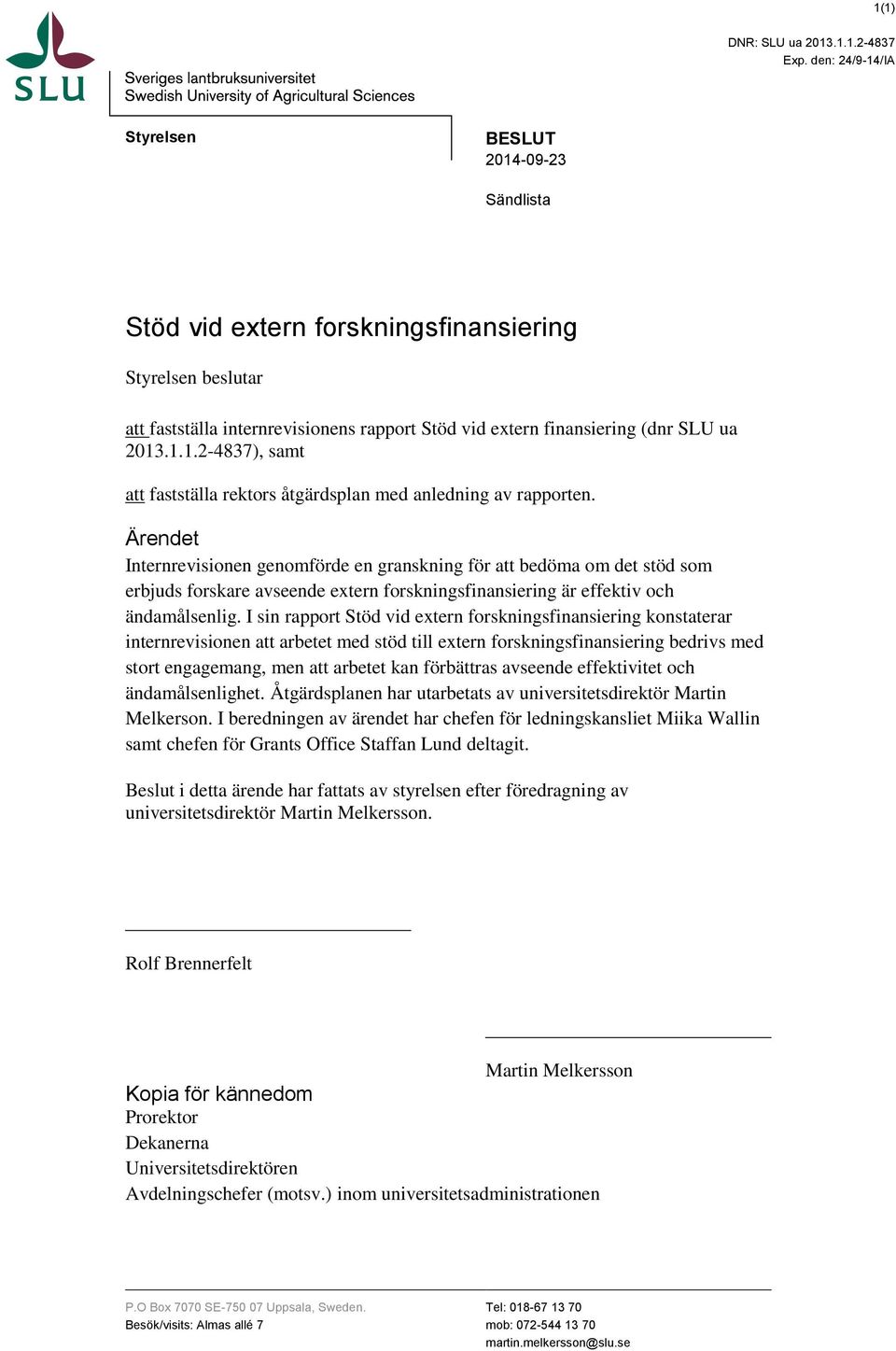 1.1.2-4837), samt att fastställa rektors åtgärdsplan med anledning av rapporten.