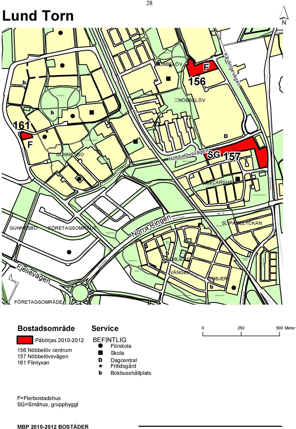 Sten åld ersväge n Ja ktm a rksgatan Sm å viltsgrän den Harpa sset Nö elö vsvägen Kru th ornsg rände n Ja kth ornsg rä nde n Drevkarl sgränd en Ska llg ång en Nöelövsvägen Danska p arken SG Nö elö