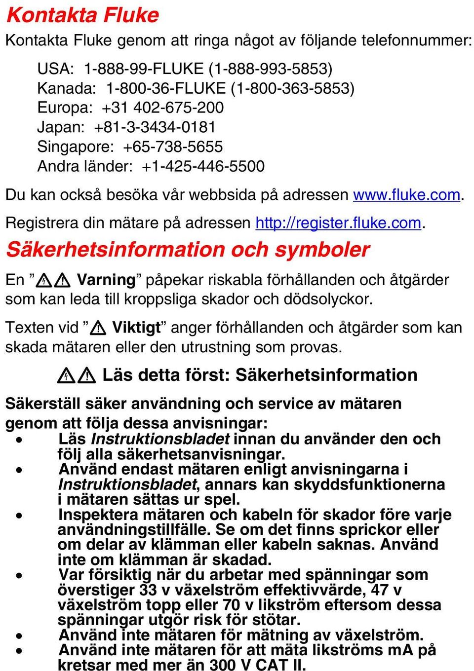 Registrera din mätare på adressen http://register.fluke.com.