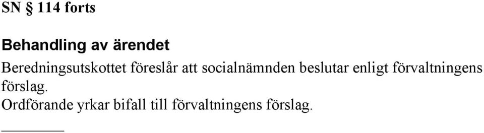 socialnämnden beslutar enligt