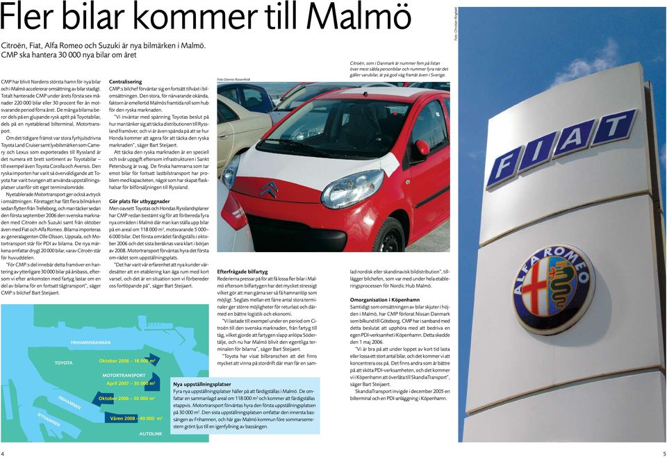 Totalt hanterade CMP under årets första sex månader 220 000 bilar eller 30 procent fler än motsvarande period förra året.