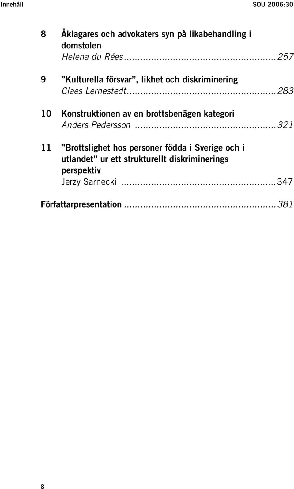 ..283 10 Konstruktionen av en brottsbenägen kategori Anders Pedersson.