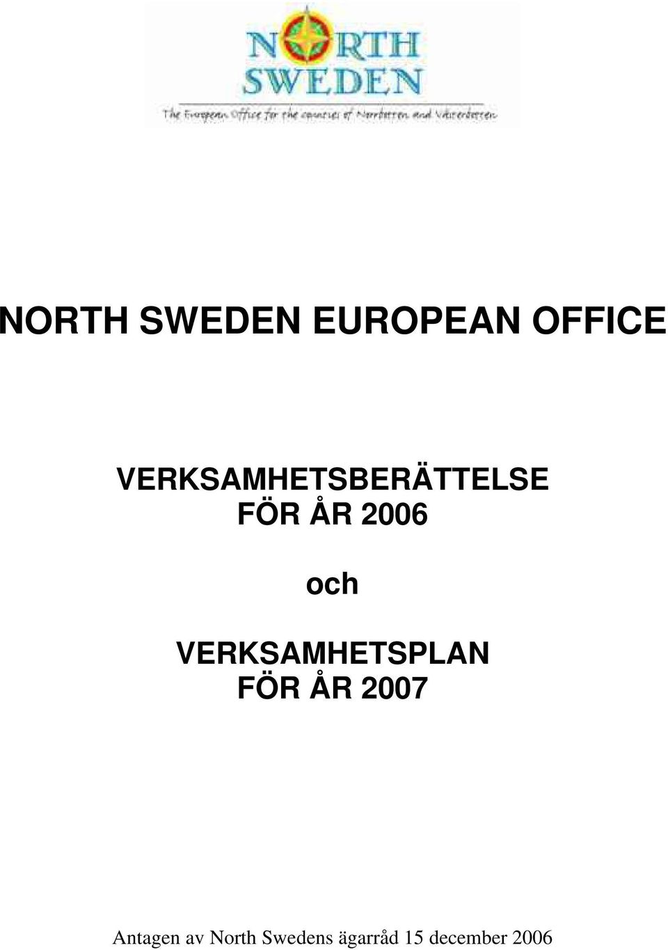 och VERKSAMHETSPLAN FÖR ÅR 2007