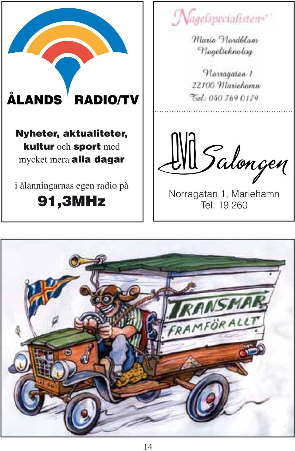 ålänningarnas egen radio på 91,3MHz