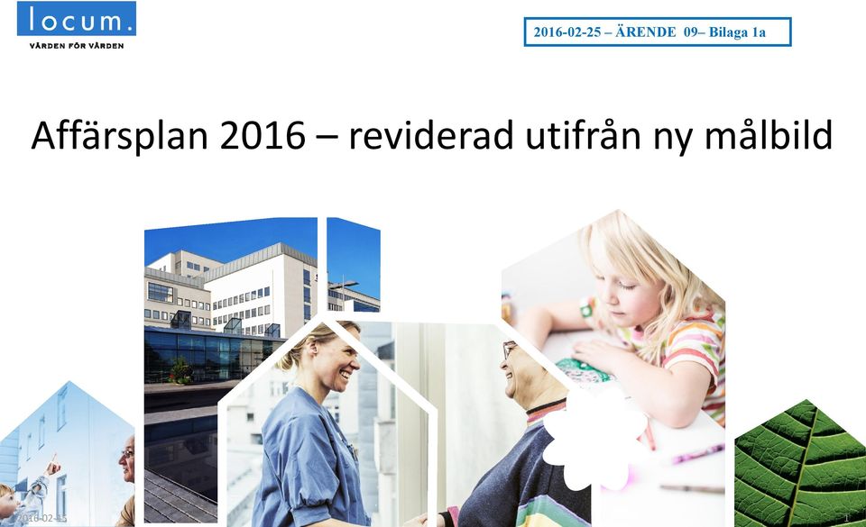 investeringar 2016-02-25 ÄRENDE 09 Bilaga 1a