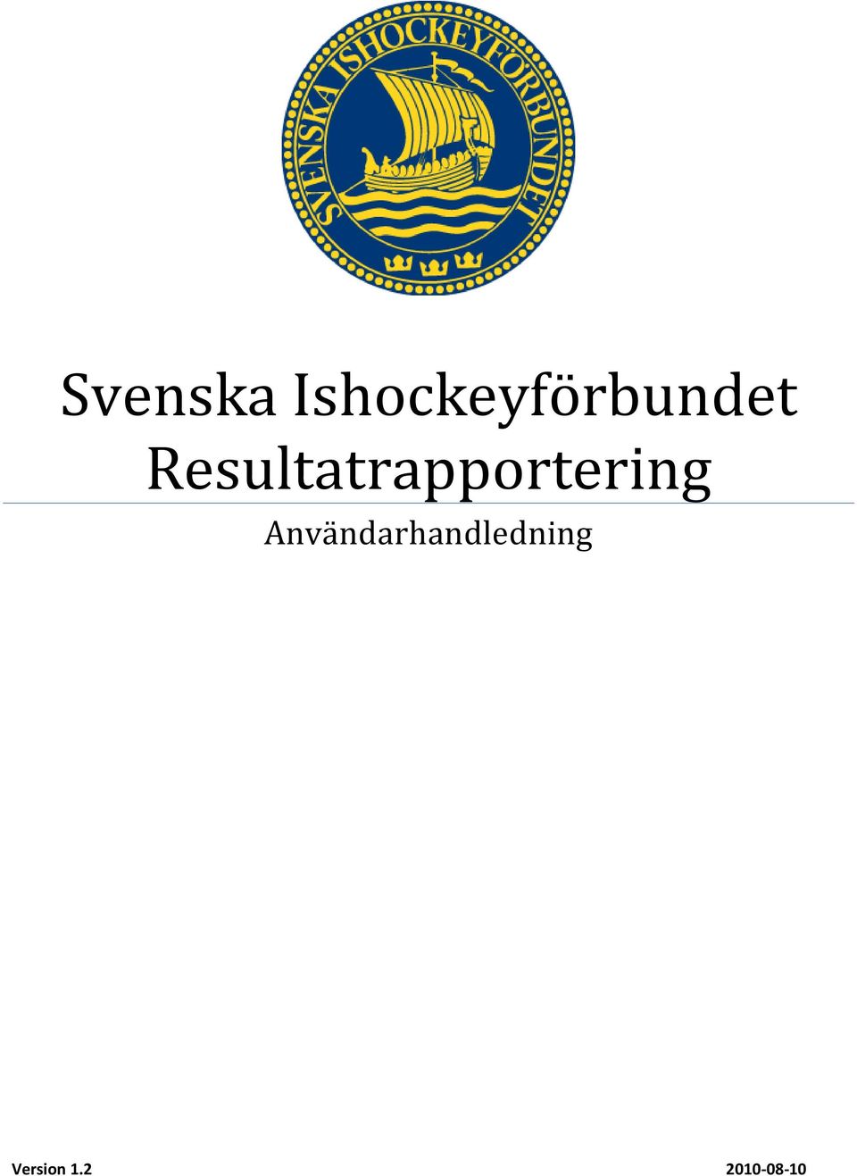 Resultatrapportering