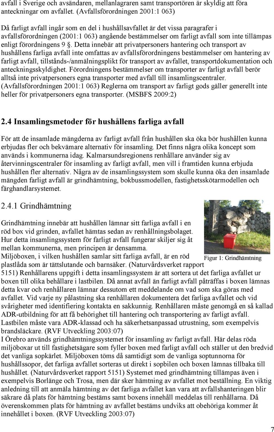tillämpas enligt förordningens 9.