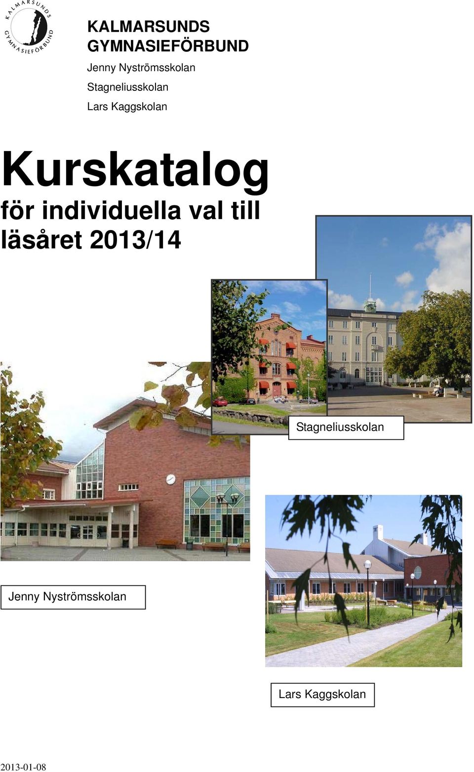 individuella val till läsåret 2013/14