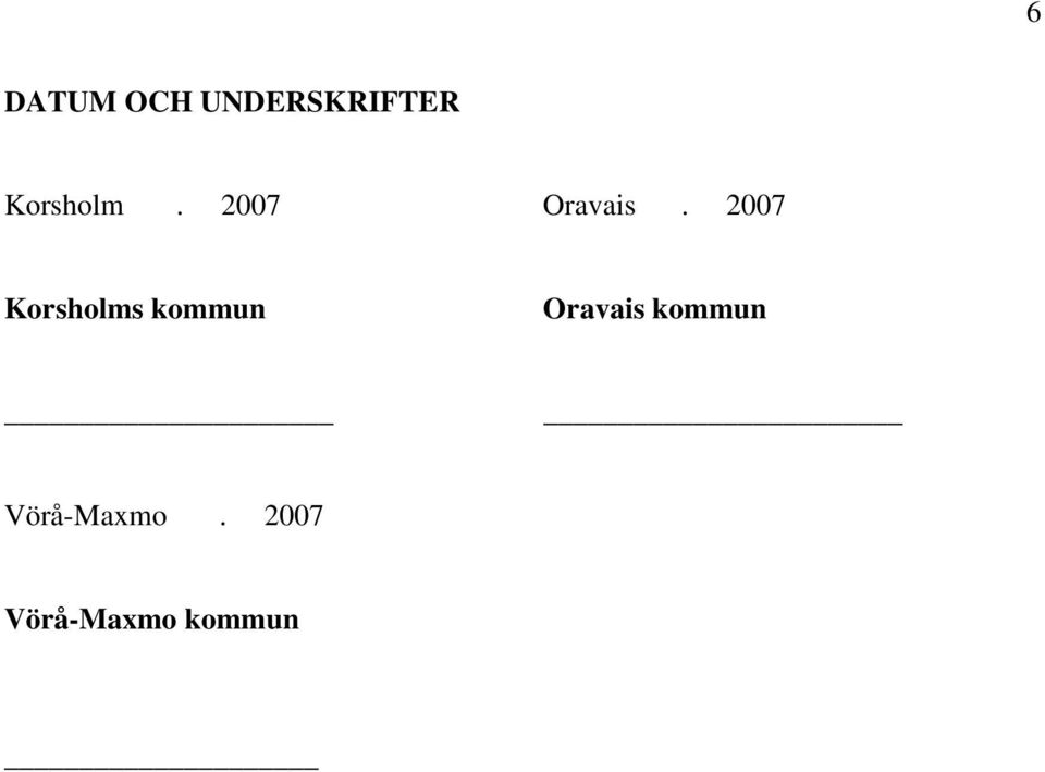 2007 Korsholms kommun Oravais