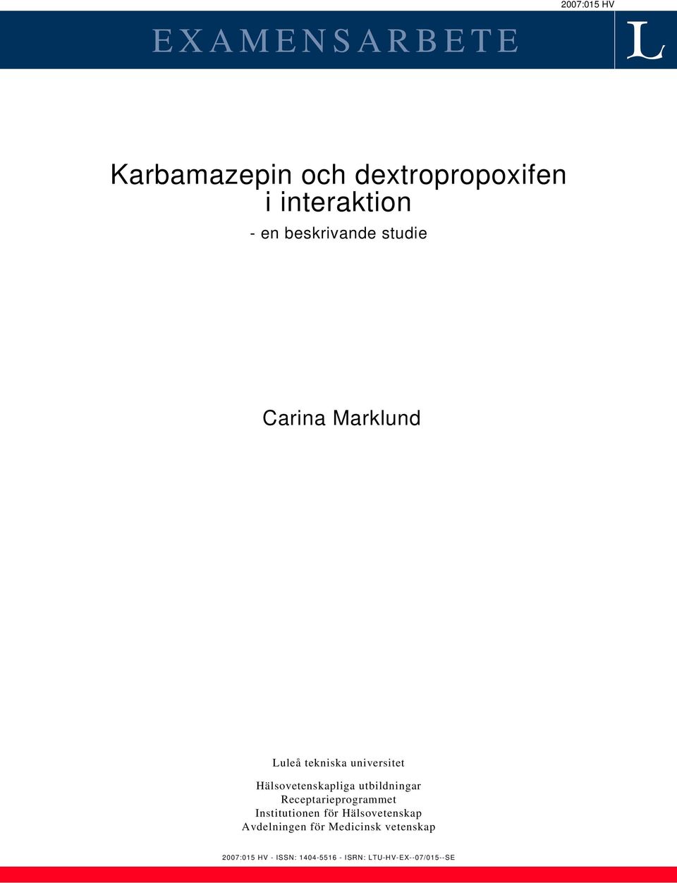 utbildningar Receptarieprogrammet Institutionen för Hälsovetenskap Avdelningen