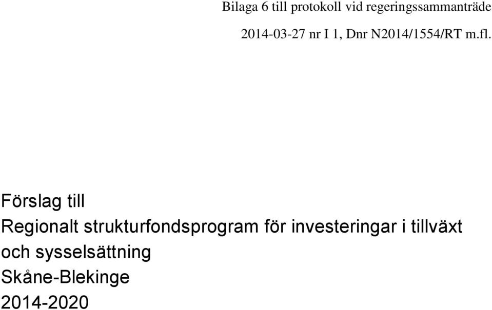 Förslag till Regionalt strukturfondsprogram för