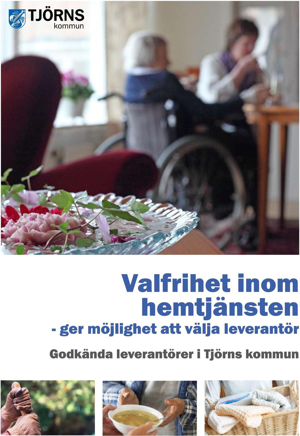 möjlighet att välja