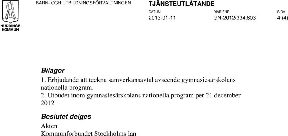 Erbjudande att teckna samverkansavtal avseende gymnasiesärskolans nationella