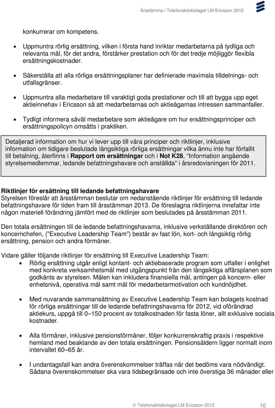 Säkerställa att alla rörliga ersättningsplaner har definierade maximala tilldelnings- och utfallsgränser.