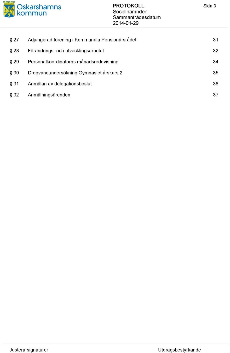 Personalkoordinatorns månadsredovisning 34 30