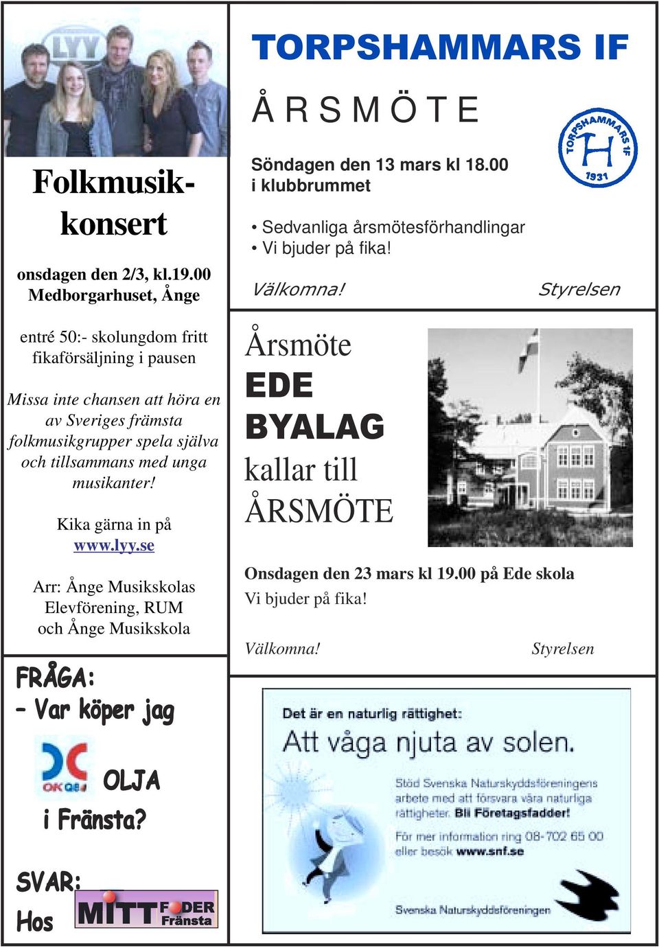 och tillsammans med unga musikanter! Kika gärna in på www.lyy.