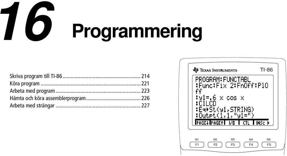 .. 223 Hämta och köra assemblerprogram.