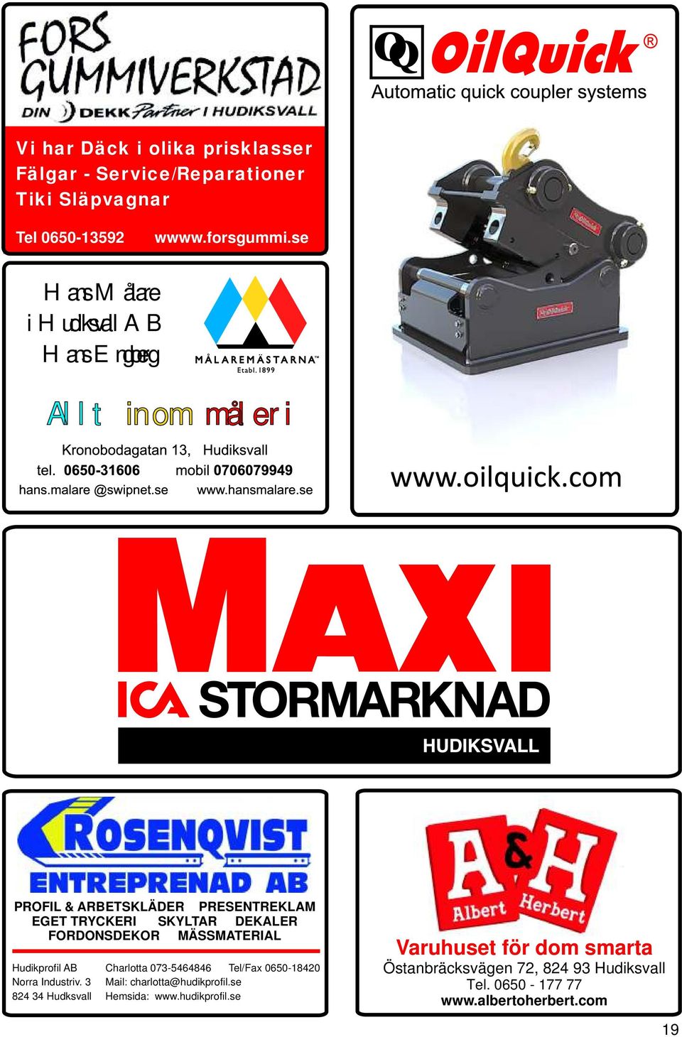 FORDONSDEKOR MÄSSMATERIAL Hudikprofil AB Charlotta 073-5464846 Tel/Fax 0650-18420 Norra Industriv. 3 Mail: charlotta@hudikprofil.