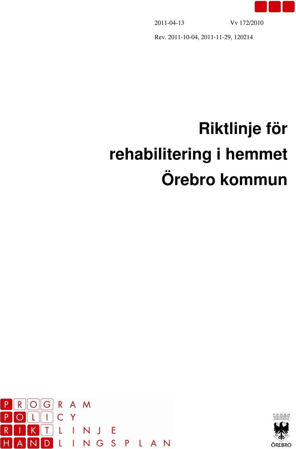 120214 Riktlinje för