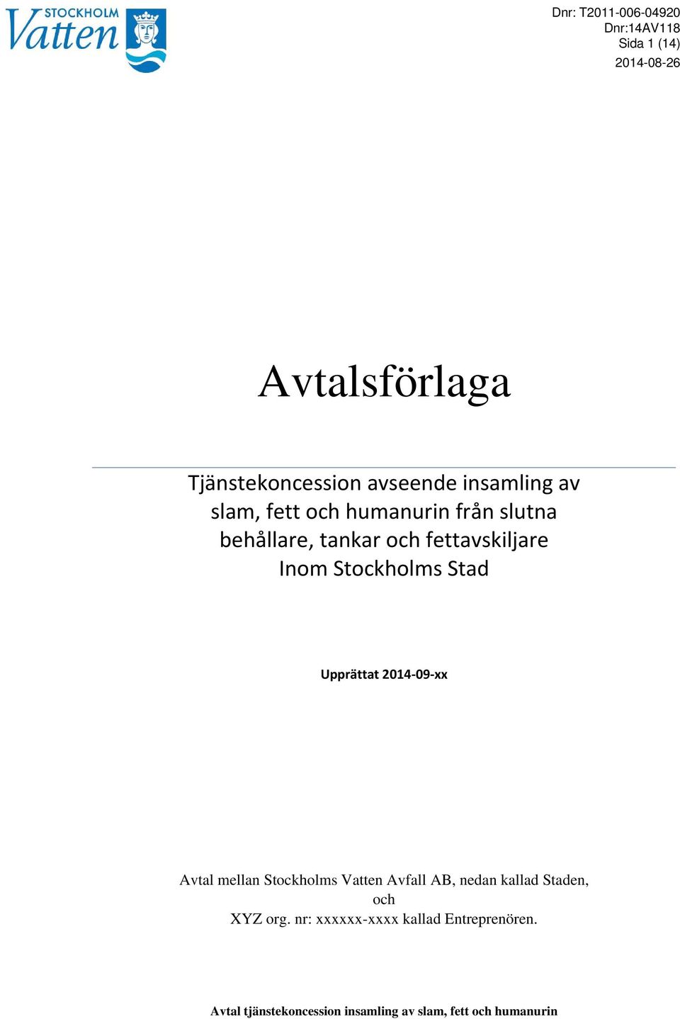 behållare, tankar och fettavskiljare Inom Stockholms Stad Upprättat 2014 09 xx Avtal