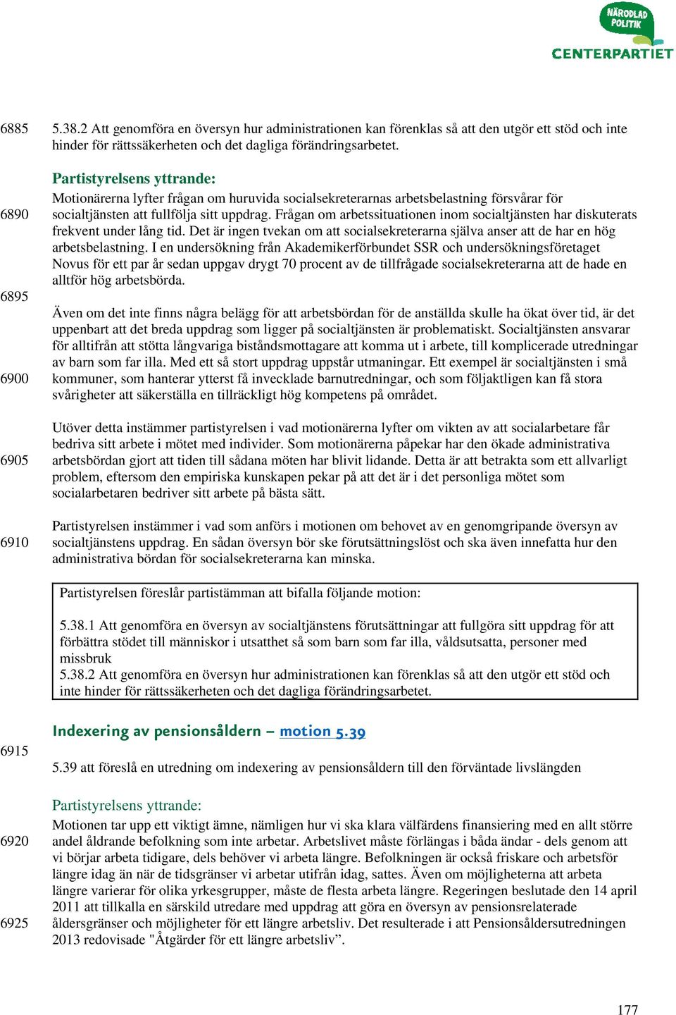 Frågan om arbetssituationen inom socialtjänsten har diskuterats frekvent under lång tid. Det är ingen tvekan om att socialsekreterarna själva anser att de har en hög arbetsbelastning.